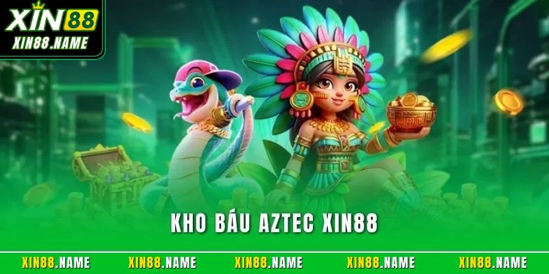 Kho báu Aztec XIN88